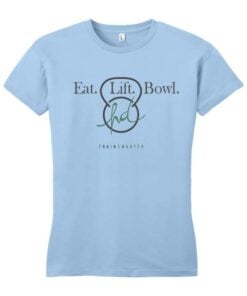 Eat Lift Bowl BowlFit Heather D'Errico Coolwick Women's T-Shirt